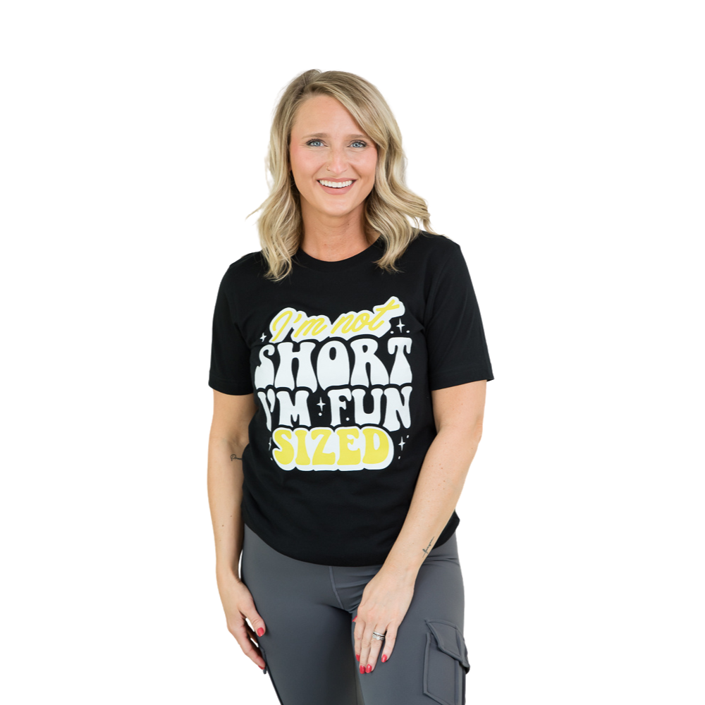 I'm Not Short I'm Fun Sized Tee-BT Graphic Tee-Timber Brooke Boutique, Online Women's Fashion Boutique in Amarillo, Texas