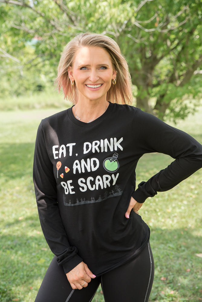 Eat Drink and Be Scary Long Sleeve Tee-BT Graphic Tee-Timber Brooke Boutique, Online Women's Fashion Boutique in Amarillo, Texas