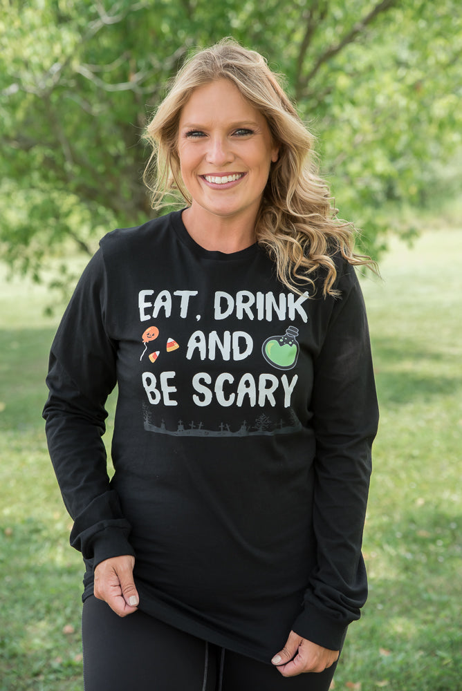 Eat Drink and Be Scary Long Sleeve Tee-BT Graphic Tee-Timber Brooke Boutique, Online Women's Fashion Boutique in Amarillo, Texas