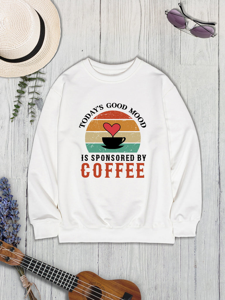 TODAY'S GOOD MOOD IS SPONSORED BY COFFEE Round Neck Sweatshirt-Timber Brooke Boutique, Online Women's Fashion Boutique in Amarillo, Texas
