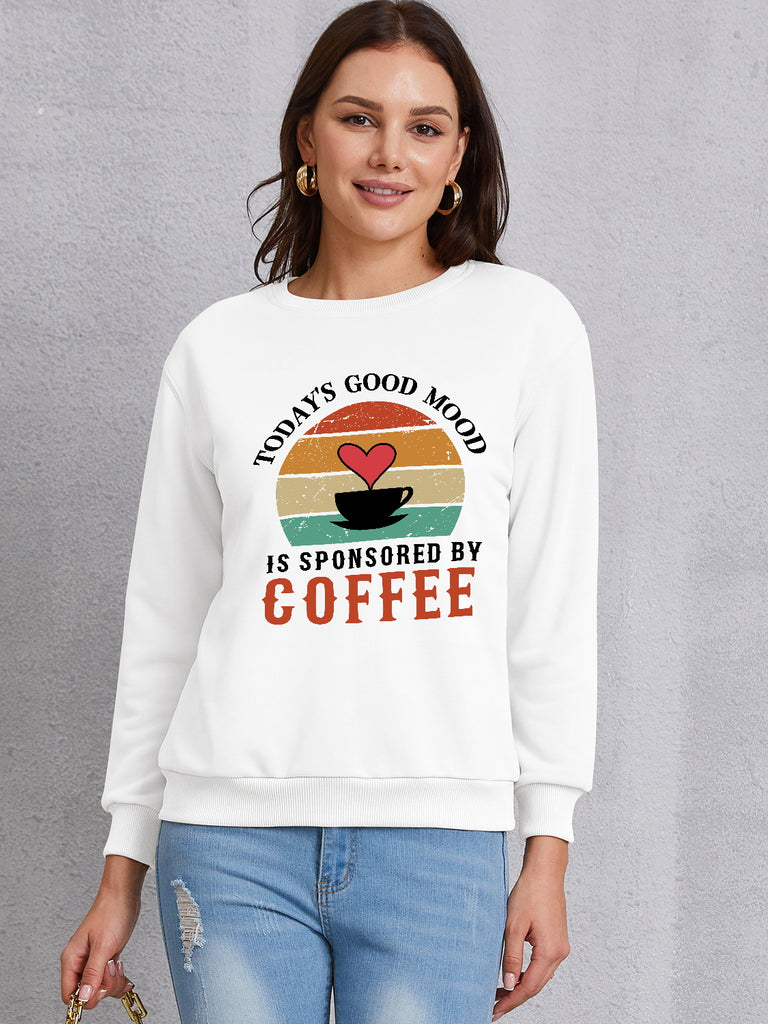 TODAY'S GOOD MOOD IS SPONSORED BY COFFEE Round Neck Sweatshirt-Timber Brooke Boutique, Online Women's Fashion Boutique in Amarillo, Texas