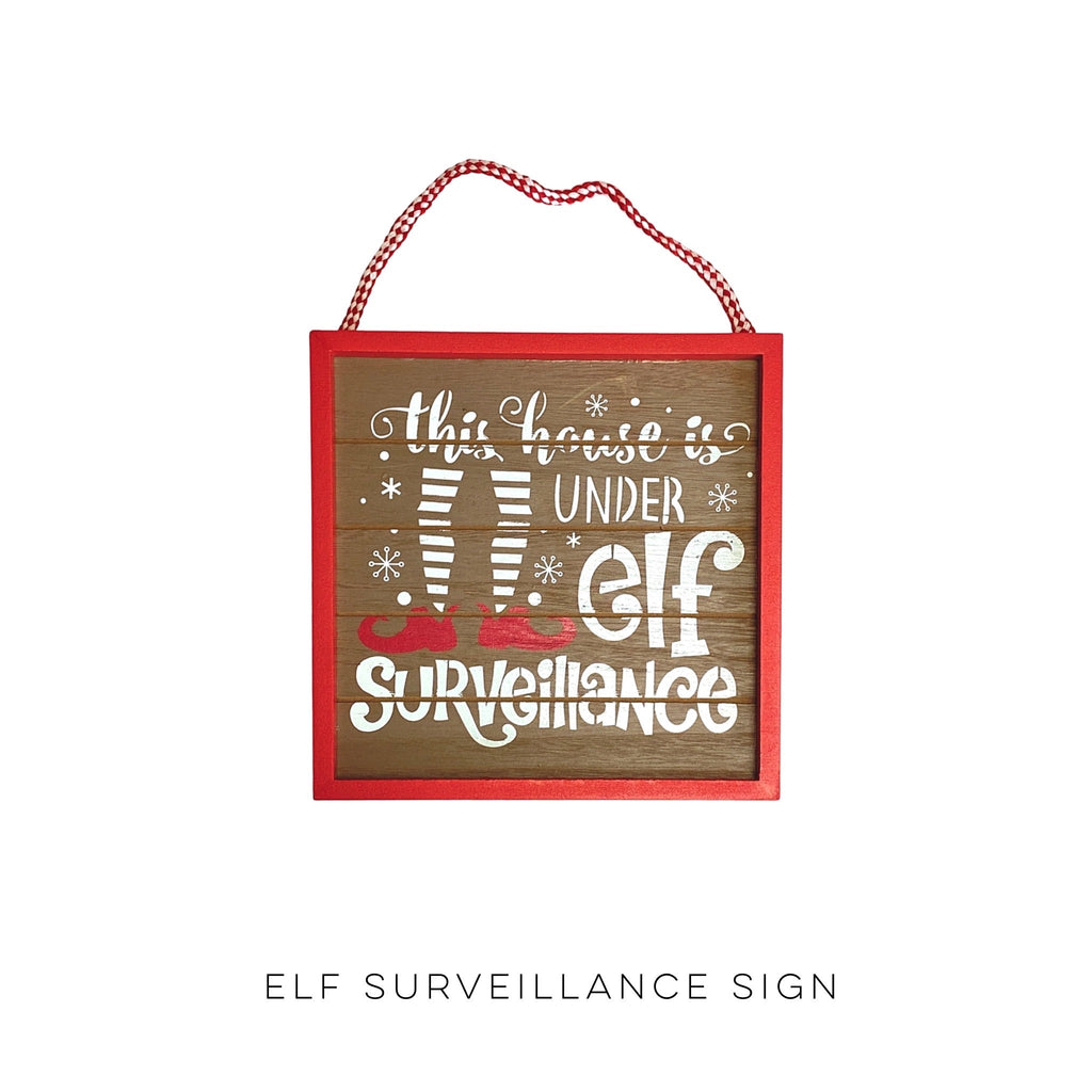 Elf Surveillance Sign-Julia Rose-Timber Brooke Boutique, Online Women's Fashion Boutique in Amarillo, Texas