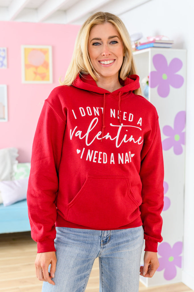 I Don't Need A Valentine Hoodie 1/17/2023-Sweaters-Timber Brooke Boutique, Online Women's Fashion Boutique in Amarillo, Texas